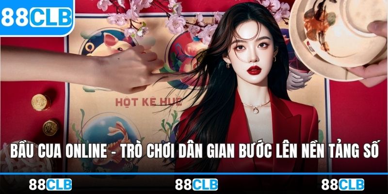 Bầu Cua Online – Trò Chơi Dân Gian Bước Lên Nền Tảng Số