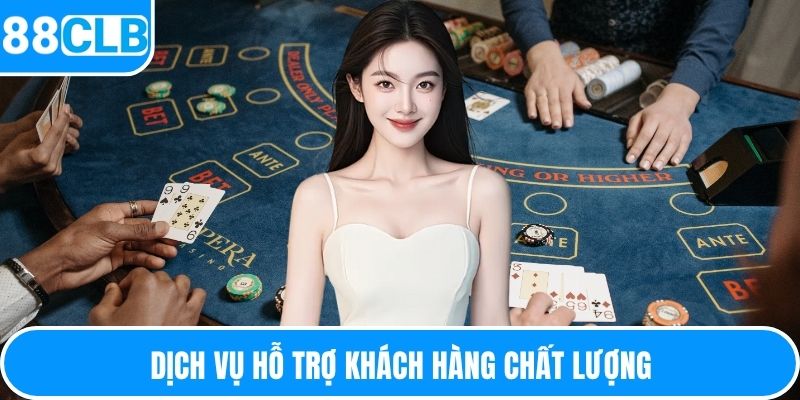 Dịch vụ hỗ trợ khách hàng chất lượng