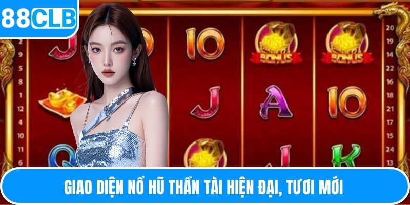 Giao diện nổ hũ thần tài hiện đại, tươi mới 