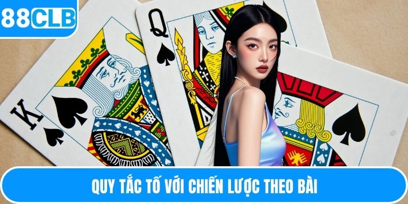 Quy tắc tố với chiến lược theo bài