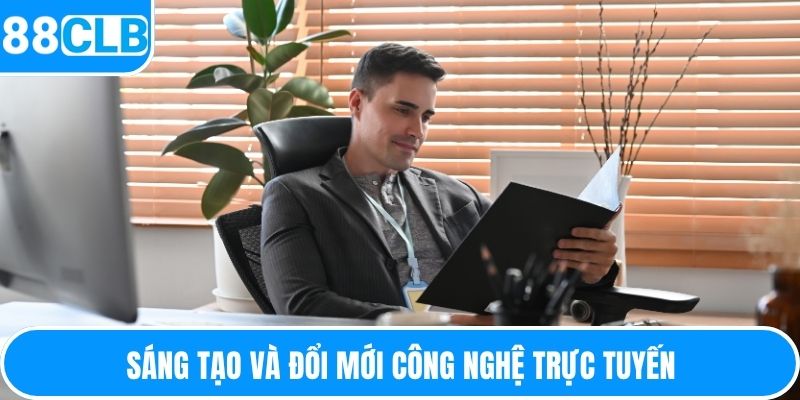 Sáng tạo và đổi mới công nghệ trực tuyến